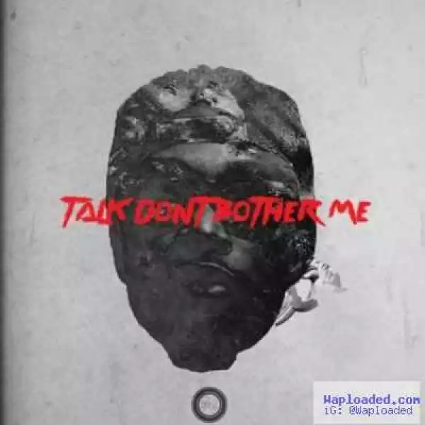 E.L - Don’t Bother Me